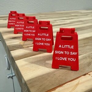 Valentines Little Red Sign "A Little Sign To Say I Love You" (Set of 5)